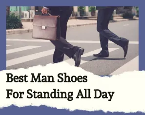 Best Man Shoes for Standing All Day