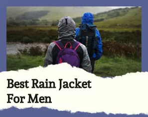 Best Rain Jacket For men