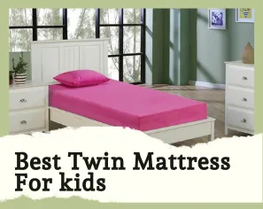 best twin mattress for kids